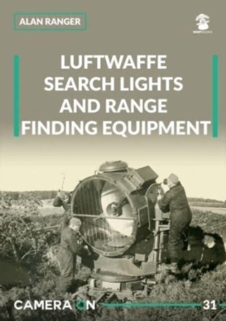 Luftwaffe Search Lights and Range Finding Equipment (Paperback)