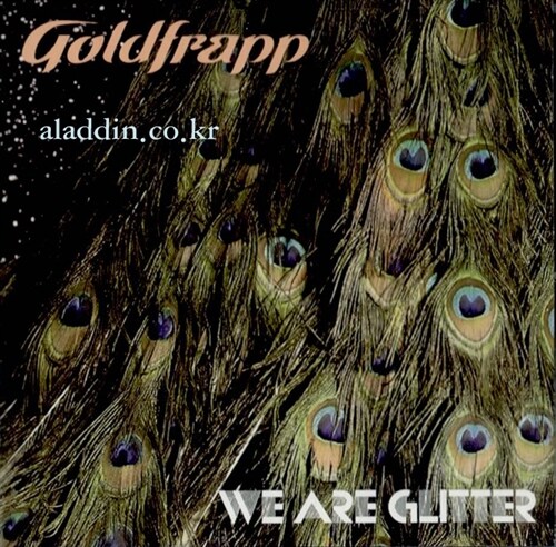 [수입] Goldfrapp - We Are Glitter