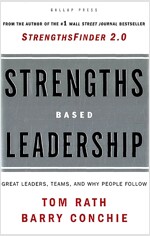 Strengths Based Leadership: Great Leaders, Teams, and Why People Follow (Hardcover)