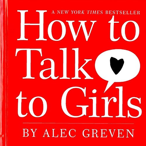 How to Talk to Girls (Hardcover)