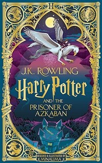 Harry Potter and the Prisoner of Azkaban : Minalima Edition (Hardcover, 영국판)