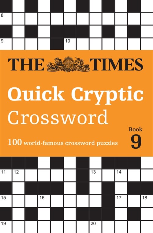 The Times Quick Cryptic Crossword Book 9 : 100 World-Famous Crossword Puzzles (Paperback)