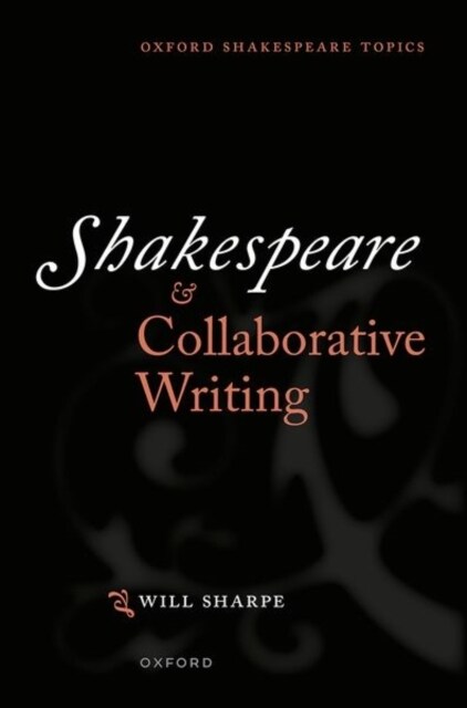 Shakespeare & Collaborative Writing (Hardcover)