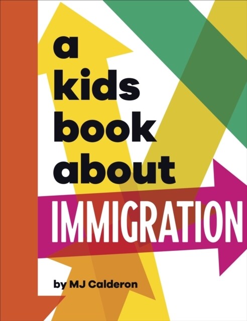 A Kids Book About Immigration (Hardcover)