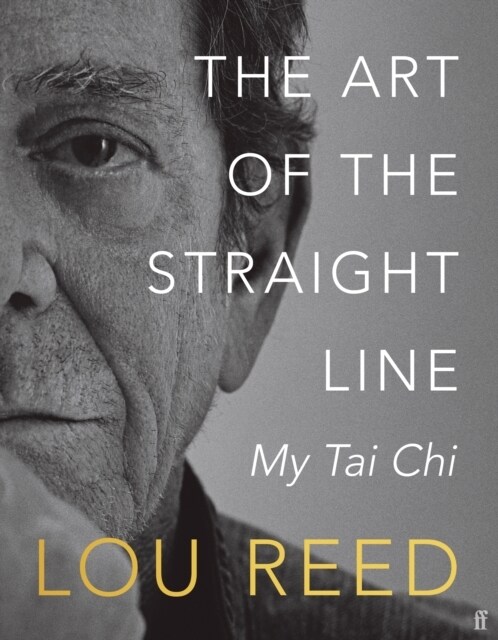 The Art of the Straight Line : My Tai Chi (Hardcover, Main)