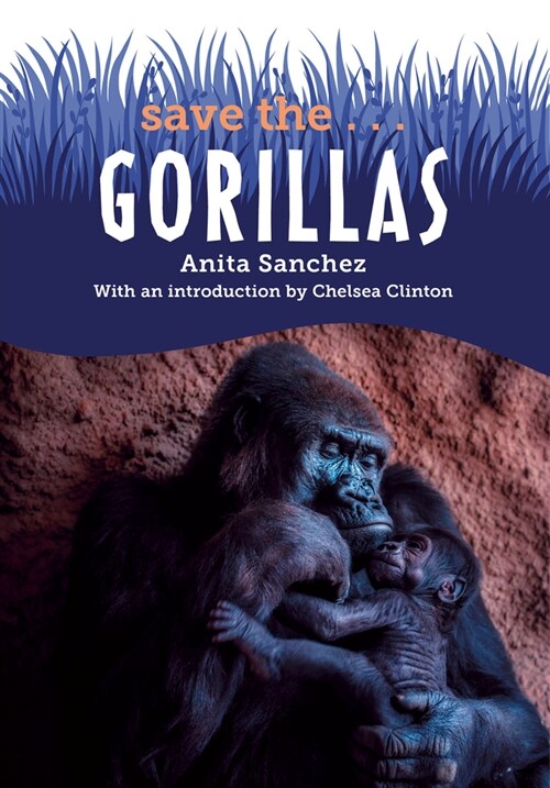 Save the...Gorillas (Paperback)