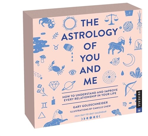 The Astrology of You and Me 2024 Day-to-Day Calendar : How to Understand and Improve Every Relationship (Calendar)