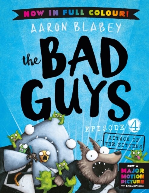 The Bad Guys 4 Colour Edition: Attack of the Zittens (Paperback)