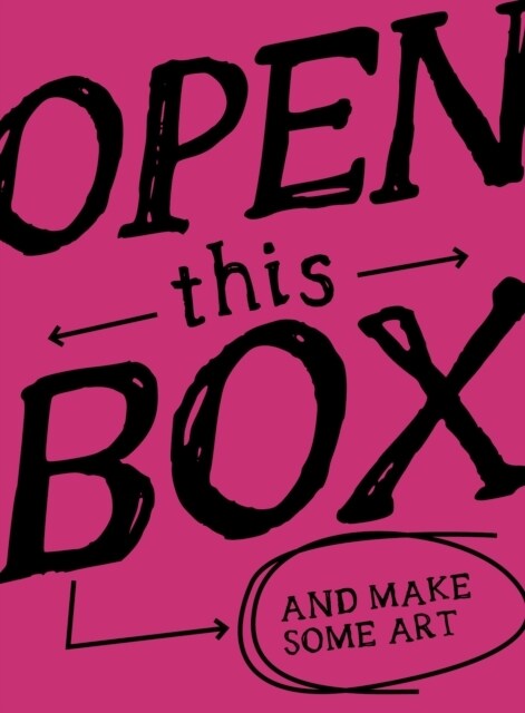 Open This Box And Make Some Art : 40 Playful Artworks You Can Do (Cards)