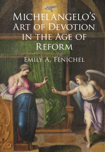 Michelangelos Art of Devotion in the Age of Reform (Hardcover)