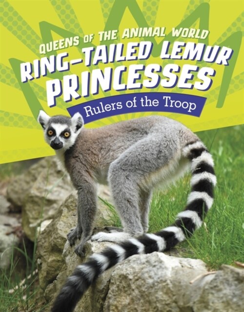 Ring-Tailed Lemur Princesses : Rulers of the Troop (Hardcover)