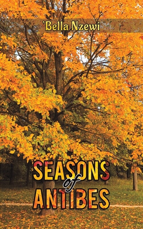 Seasons of Antibes (Paperback)
