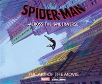Spider-Man: Across the Spider-Verse: The Art of the Movie (Hardcover)