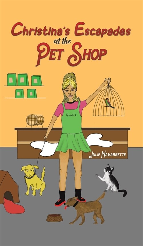 Christinas Escapades at the Pet Shop (Hardcover)