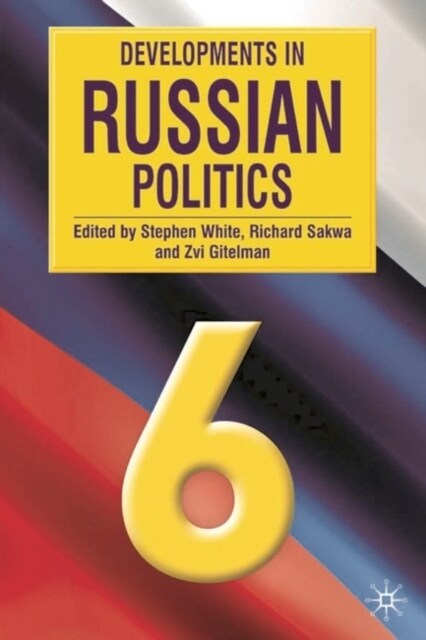 Developments in Russian Politics (Paperback, 6 Revised edition)