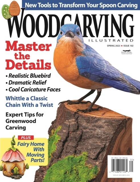 Woodcarving Illustrated Issue 102 Spring 2023 (Paperback)