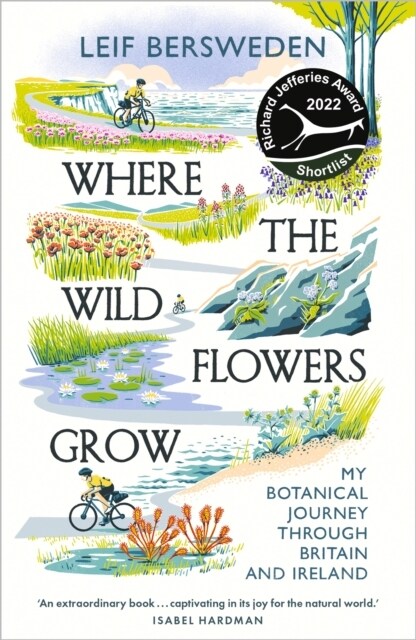 Where the Wildflowers Grow : Longlisted for the Wainwright Prize (Paperback)