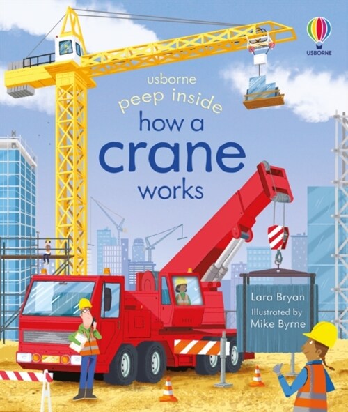 Peep Inside How a Crane Works (Board Book)