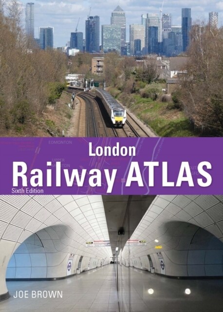 London Railway Atlas 6th Edition (Hardcover)