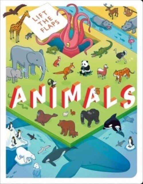 Lift the Flaps: Animals (Board Book)
