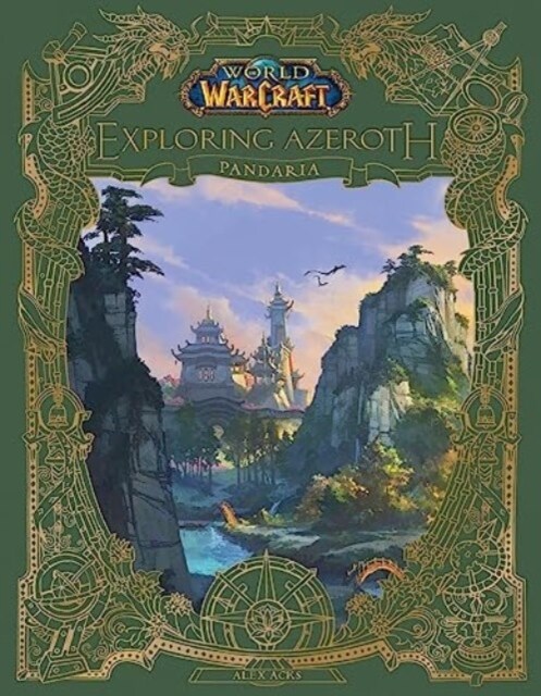 World of Warcraft: Exploring Azeroth - Pandaria (Hardcover)