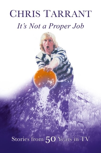 Its Not A Proper Job : Stories From 50 Years in Television (Paperback, New ed)