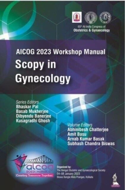 AICOG 2023 Workshop Manual: Scopy in Gynecology (Paperback)