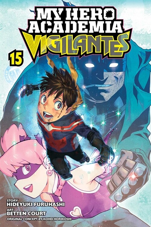 My Hero Academia: Vigilantes, Vol. 15 (Paperback)