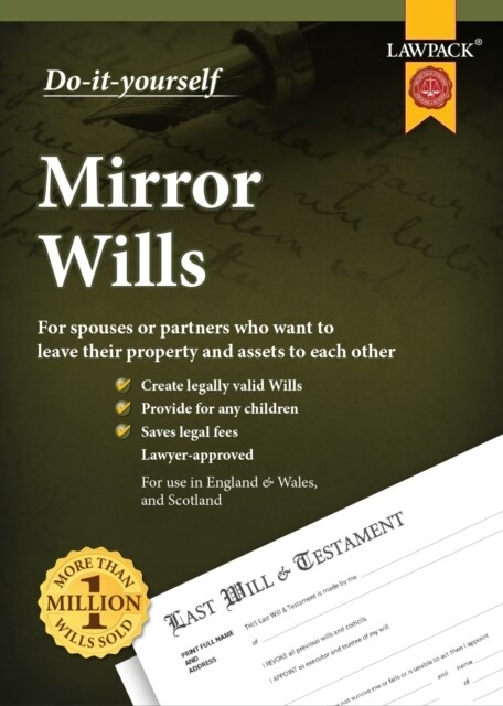 Lawpack Mirror Wills DIY Kit : For spouses or partners who want to leave their property and assets to each other (Multiple-component retail product)