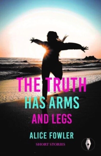 The Truth Has Arms and Legs (Paperback)