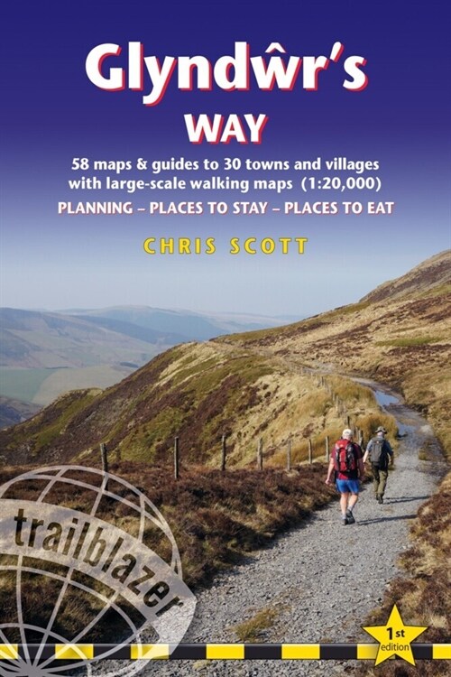 Glyndwrs Way Trailblazer Walking Guide 10e : Knighton to Welshpool: 58 maps and guides to 30 towns and villages (Paperback)