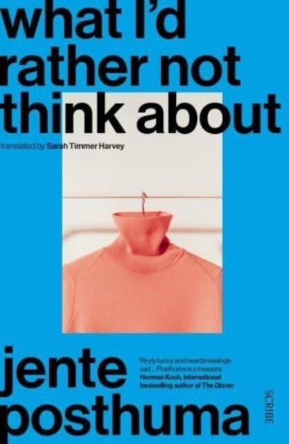 What Id Rather Not Think About (Paperback)