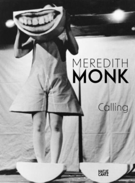 Meredith Monk: Calling (Hardcover)