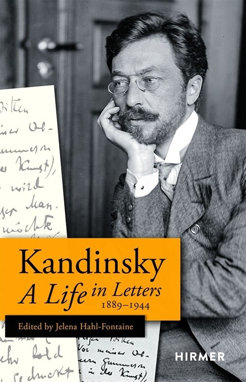Kandinsky: A Life in Letters 1889-1944 (Hardcover)