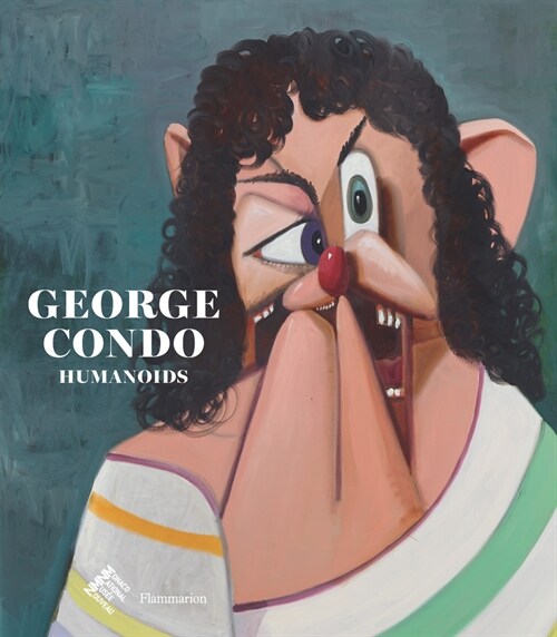 George Condo: Humanoids (Hardcover)