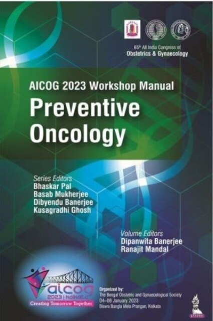 AICOG 2023 Workshop Manual: Preventive Oncology (Paperback)