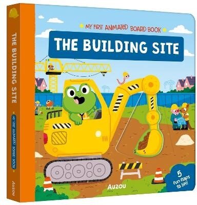 The Building Site (My First Animated Board Book) (Board Book)