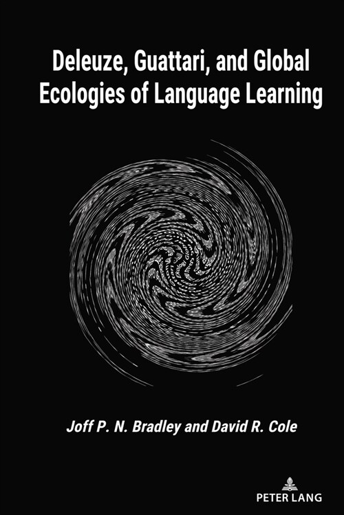 Deleuze, Guattari, and Global Ecologies of Language Learning (Paperback, 1st)