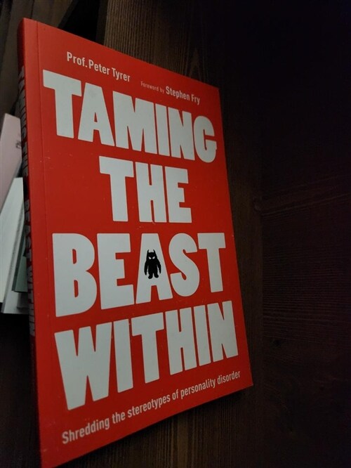 [중고] Taming the Beast Within : Shredding the stereotypes of personality disorder (Paperback)