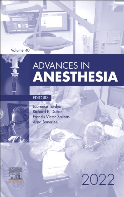 Advances in Anesthesia, 2022: Volume 40-1 (Hardcover)