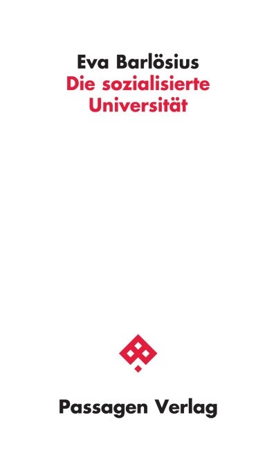 Die sozialisierte Universitat (Paperback)