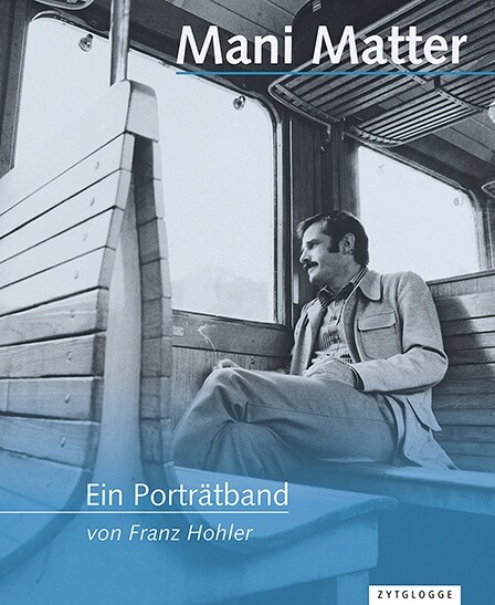 Mani Matter - Ein Portratband (Hardcover)