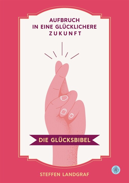 Die Glucksbibel (Paperback)