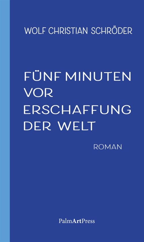 Funf Minuten vor Erschaffung der Welt (Book)