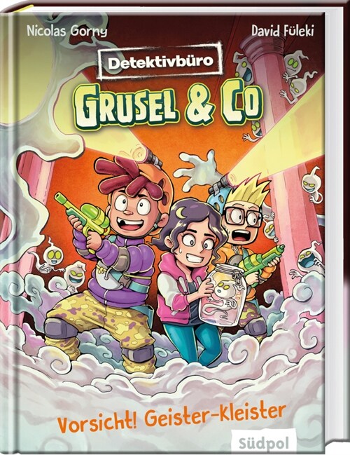 Detektivburo Grusel & Co. - Vorsicht! Geister-Kleister (Hardcover)