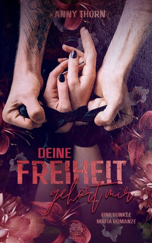 Deine Freiheit gehort mir (Band1) (Paperback)