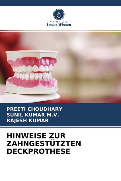 HINWEISE ZUR ZAHNGESTUTZTEN DECKPROTHESE (Paperback)