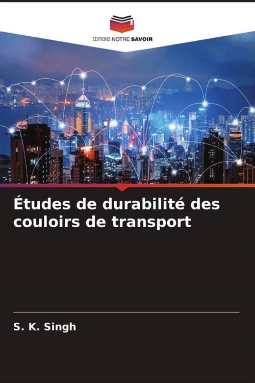 Etudes de durabilite des couloirs de transport (Paperback)