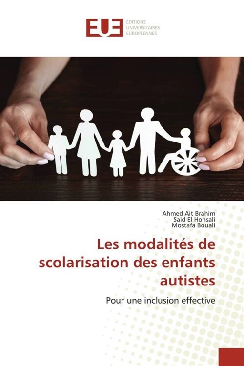 Les modalites de scolarisation des enfants autistes (Paperback)