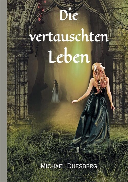 Die vertauschten Leben (Hardcover)